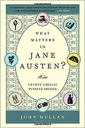 Mullan's Book "What Matters in Jane Austen?"